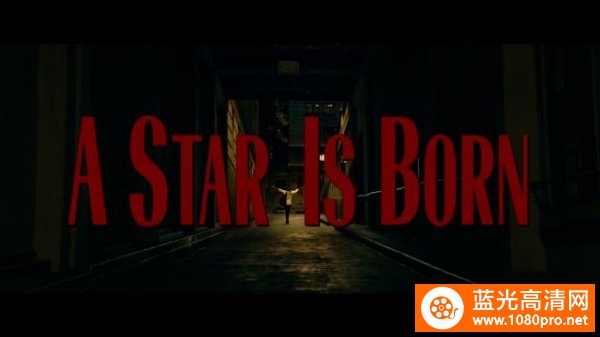 一个明星的诞生/一个巨星的诞生 A.Star.Is.Born.2018.1080p.BluRay.AVC.TrueHD.7.1.Atmos-FGT 42.08GB杜比全景声-1.png