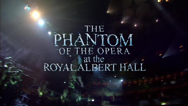 剧院魅影:25周年纪念演出/歌剧魅影之皇家阿尔伯特大厅现场演出版 The.Phantom.Of.The.Opera.At.The.Royal.A ...