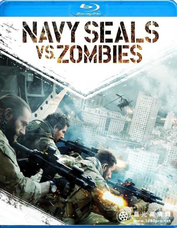 海豹突击队VS丧尸 Navy.Seals.vs.Zombies.2015.1080p.BluRay.x264-ROVERS 6.56GB-1.jpg