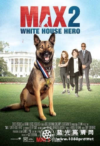 军犬麦克斯2白宫英雄/海军忠犬2白宫英雄 Max.2.White.House.Hero.2017.1080p.BluRay.x264-ROVERS 6.56GB-1.jpg