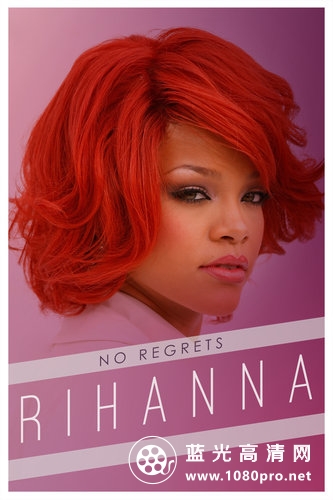 蕾哈娜没有遗憾.Rihanna.No.Regrets.2013.1080p.WEB-DL.H264-PZK 2.36GB-1.jpg