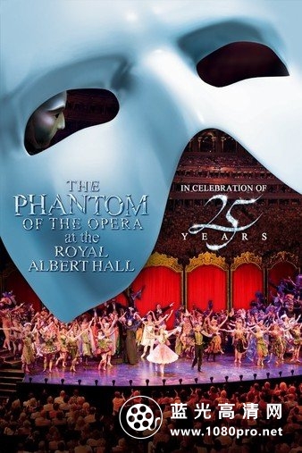 剧院魅影:25周年纪念演出 The.Phantom.Of.The.Opera.At.The.Royal.Albert.Hall.2011.1080p.BluRay.x264-HD4U 10.92GB-1.jpg