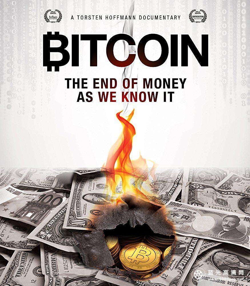 比特币:钱的终结 Bitcoin.The.End.of.Money.as.We.Know.It.2015.1080p.WEBRip.x264-RARBG 1.15GB-1.png