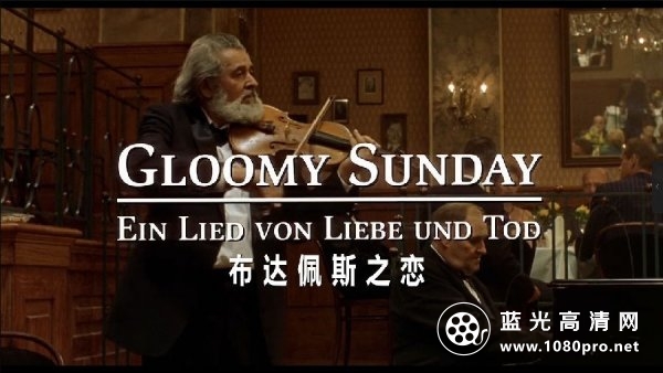 布达佩斯之恋.Gloomy.Sunday.1999.1080p.BluRay.REMUX.AVS.DTS-5.1.German amp;Mandarin.CHS-2.jpg