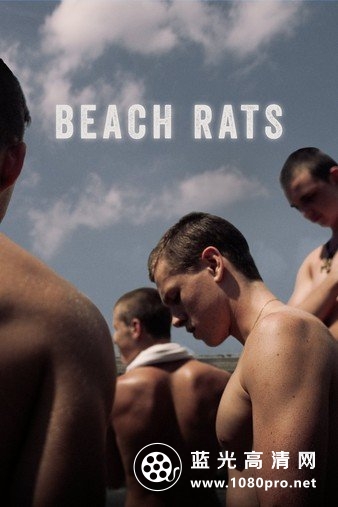 沙滩鼠/沙滩喜欢蓝 Beach.Rats.2017.1080p.BluRay.REMUX.AVC.DTS-HD.MA.5.1-FGT 19.89GB-1.jpg