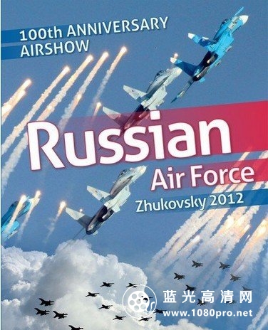 俄空军100周年航展 Russian.Air.Force.100th.Anniversary.Airshow.2012.720p.BluRay.x264-DON-1.jpg