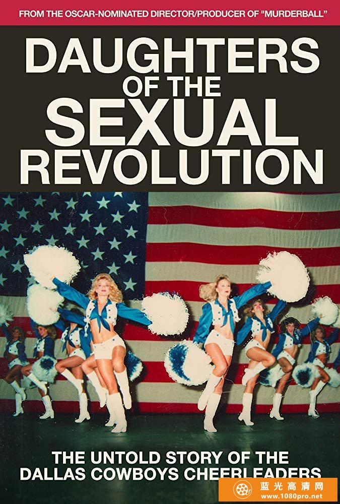 性别革命之女:达拉斯牛仔啦啦队不为人知的故事 Daughters.of.the.Sexual.Revolution.2018.1080p.BluRay.x26 ...