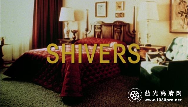 毛骨悚然/颤抖/淫魔劫 Shivers.1975.1080p.BluRay.AVC.LPCM.1.0-FGT 40.9GB