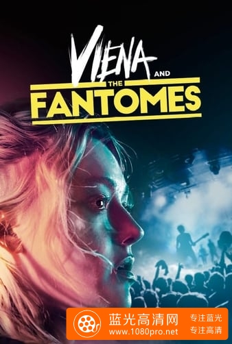 维也纳和鬼魂乐队 Viena.and.the.Fantomes.2020.1080p.WEB-DL.DD5.1.H264-FGT 3.22GB