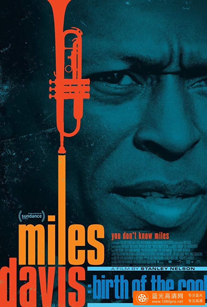 迈尔斯·戴维斯:酷派始祖/MilesDavis:傳奇的誕生 Miles.Davis.Birth.Of.The.Cool.2019.720p.BluRay.x264-GE ...