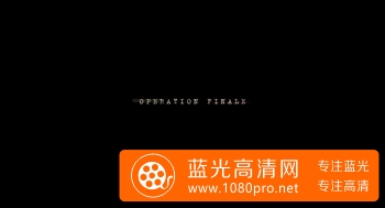 最终行动 Operation.Finale.2018.BluRay.1080p.DTS.x264-CHD 5.31GB