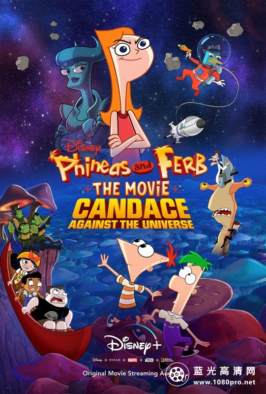 飞哥与小佛大电影:坎迪斯对抗宇宙/飞哥与小佛大电影:凯蒂丝对抗全宇宙 Phineas.and.Ferb.The.Movie.Candace ...