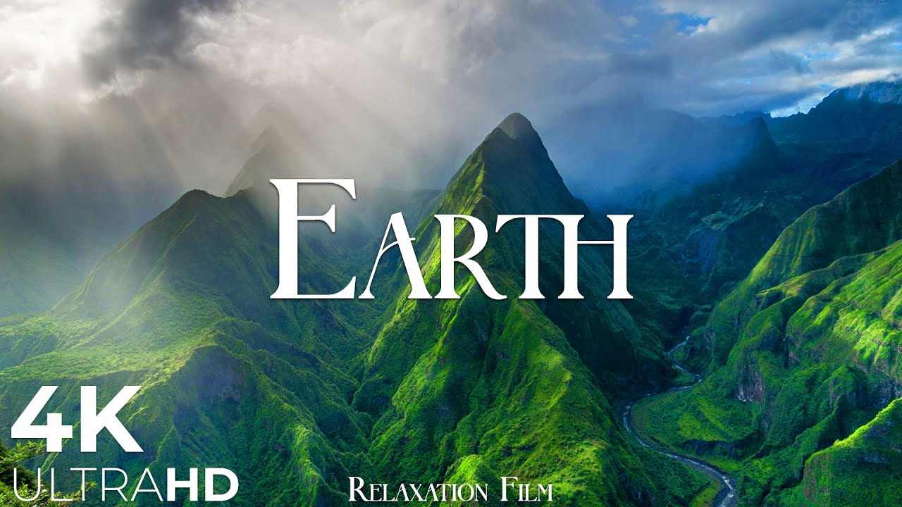 地球 4K-自然放松电影-冥想放松音乐 Earth 4K - Nature Relaxation Film - Meditation Relaxing Music  ... ...